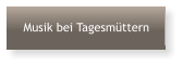 Musik bei Tagesmüttern